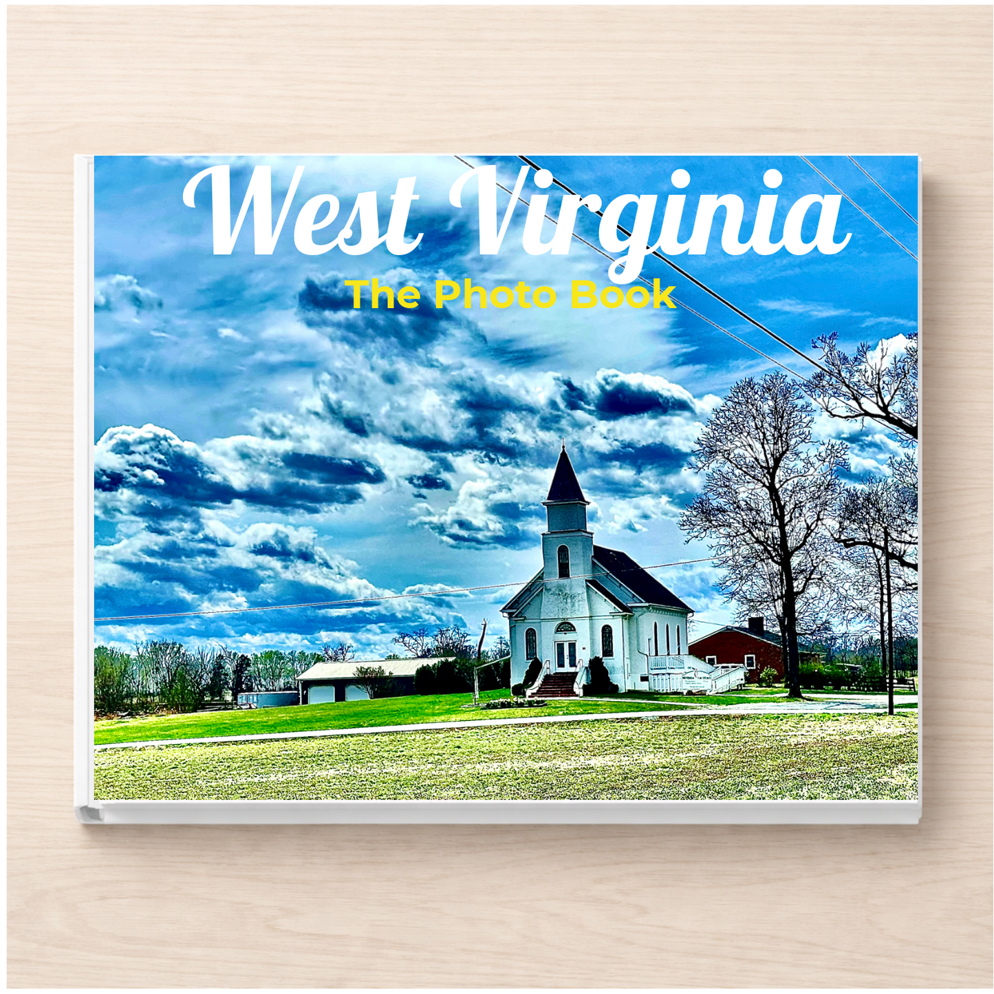 West Virginia: The Photo Book