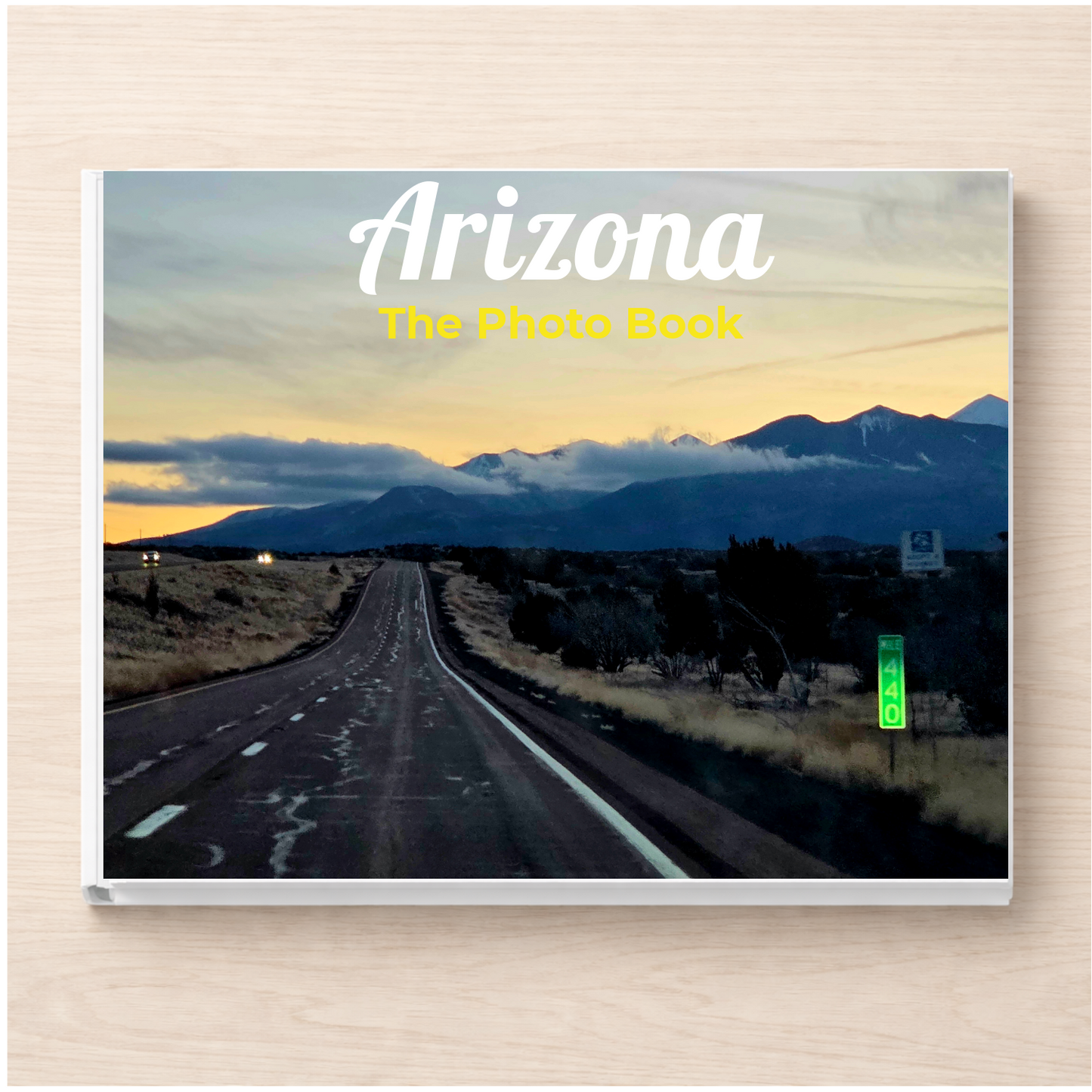 Arizona: The Photo Book
