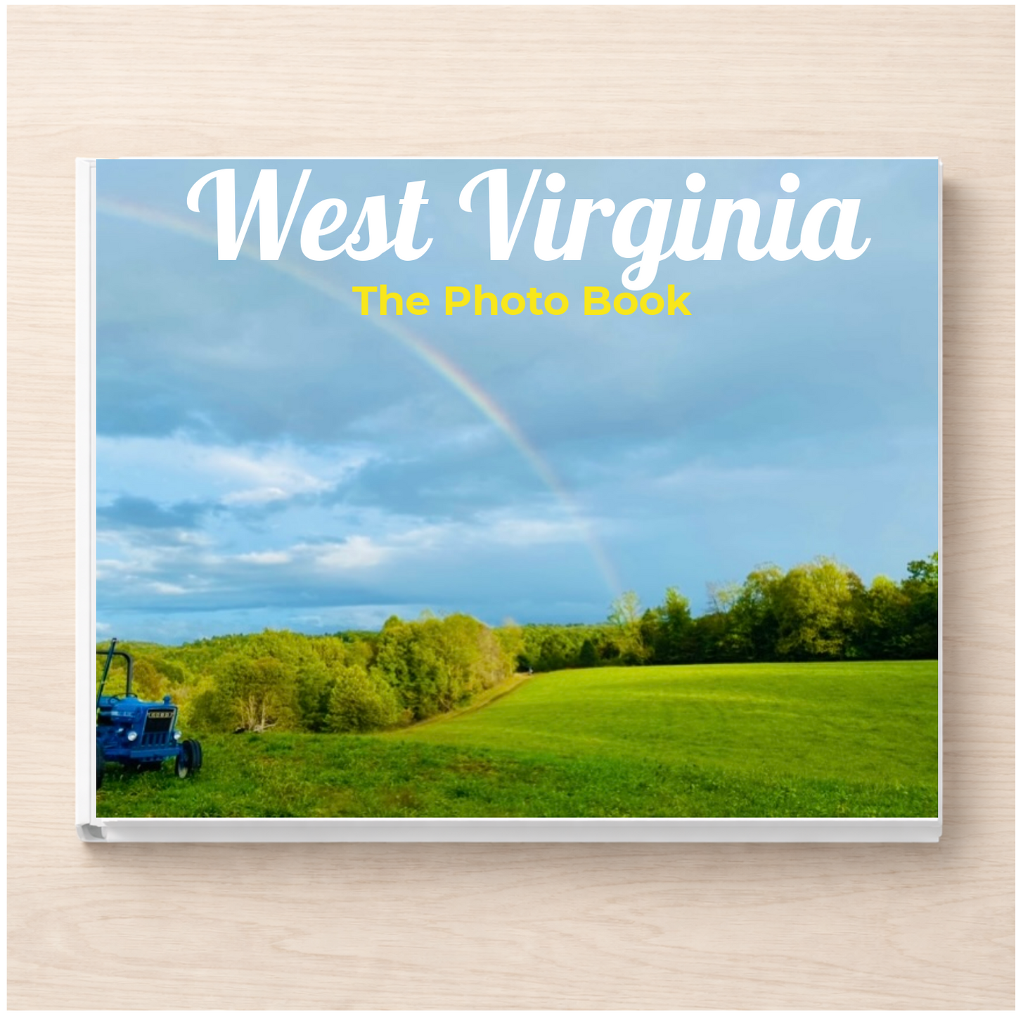 West Virginia: The Photo Book