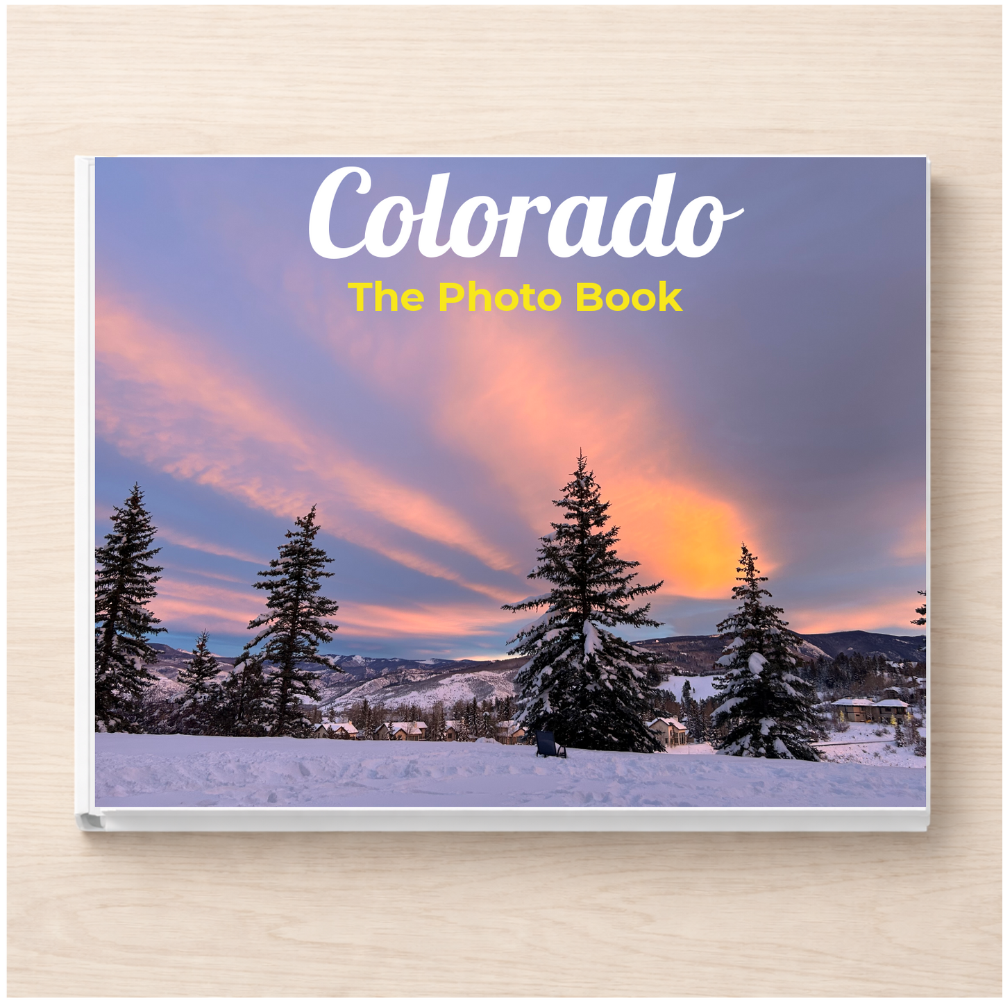 Colorado: The Photo Book