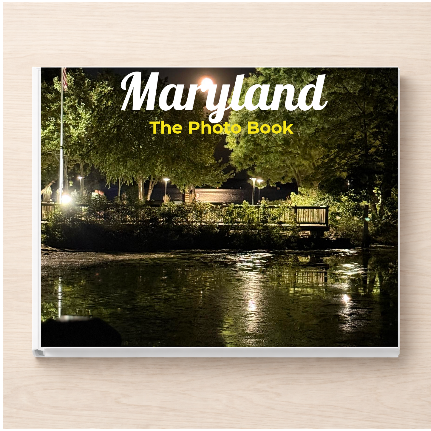 Maryland: The Photo Book