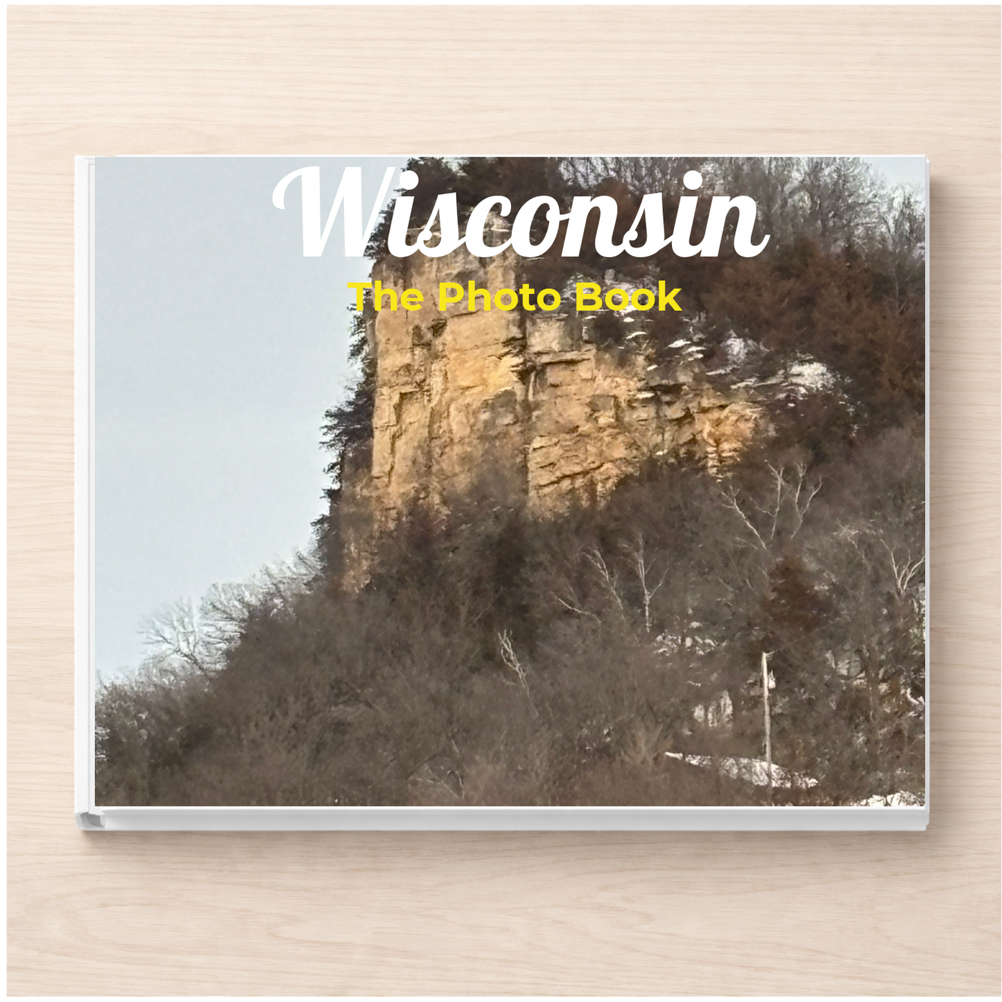 Wisconsin: The Photo Book