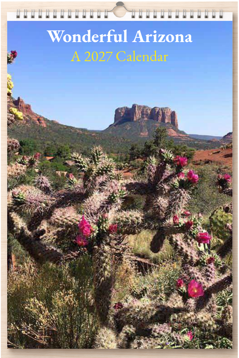 Wonderful Arizona: A 2027 Calendar