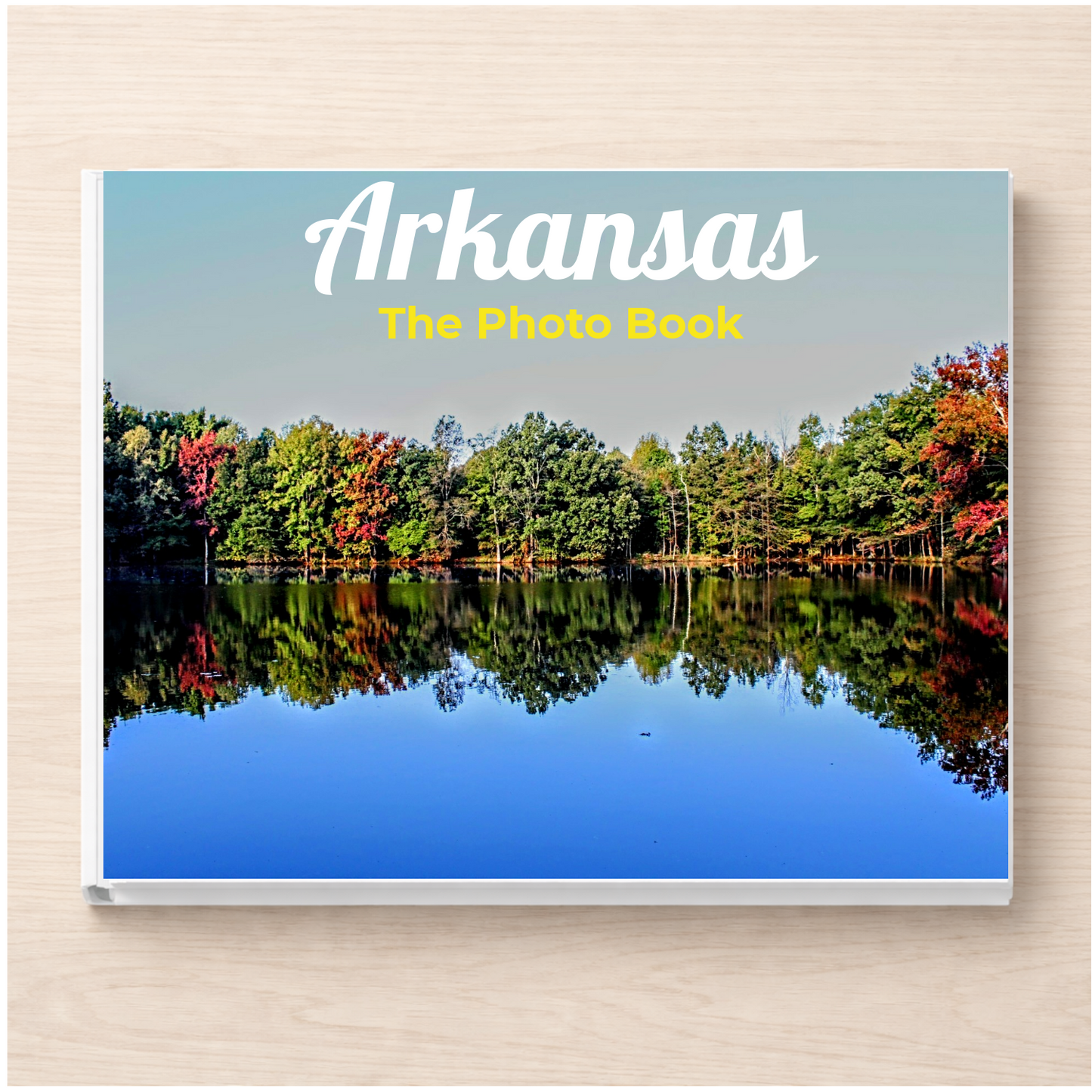 Arkansas: The Photo Book