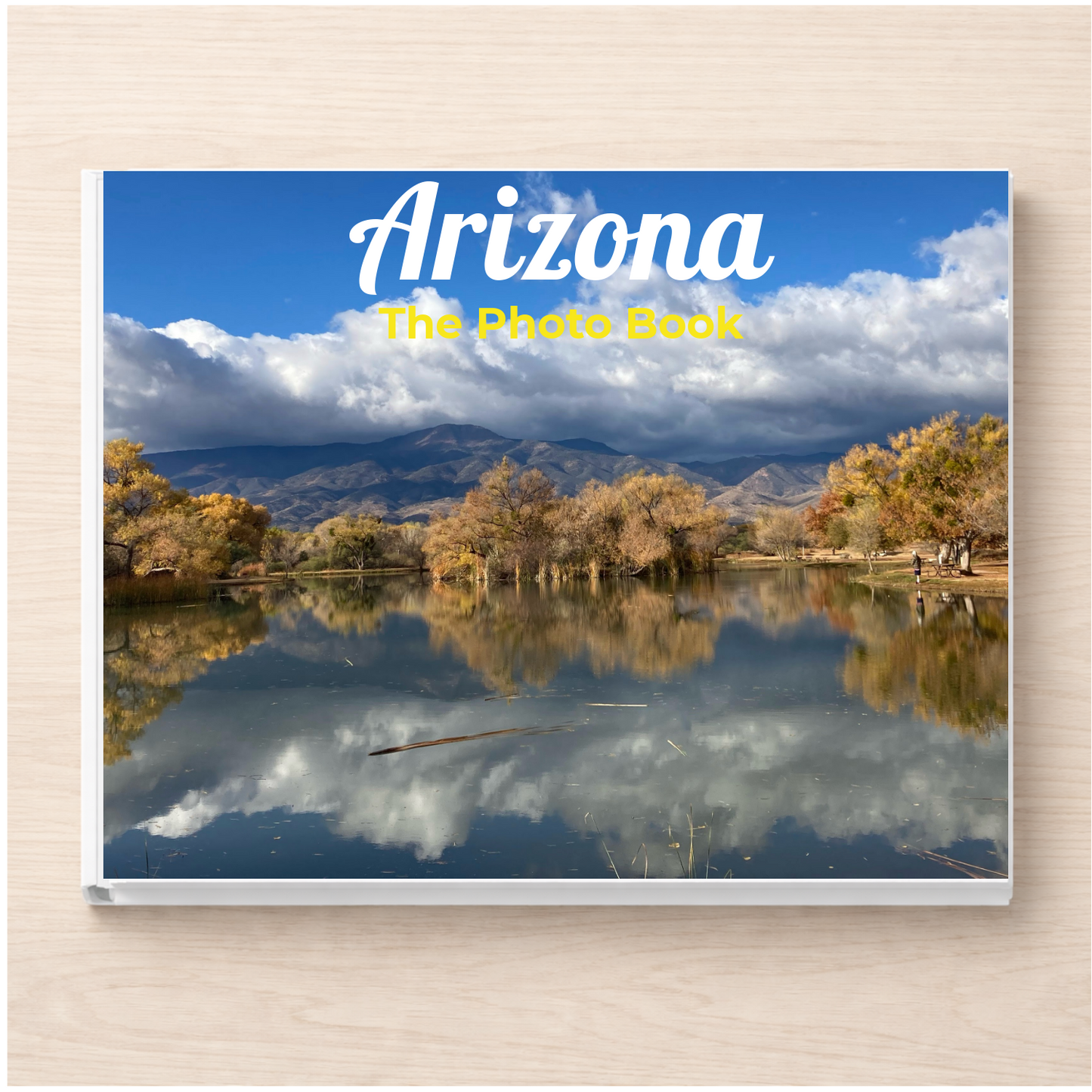 Arizona: The Photo Book