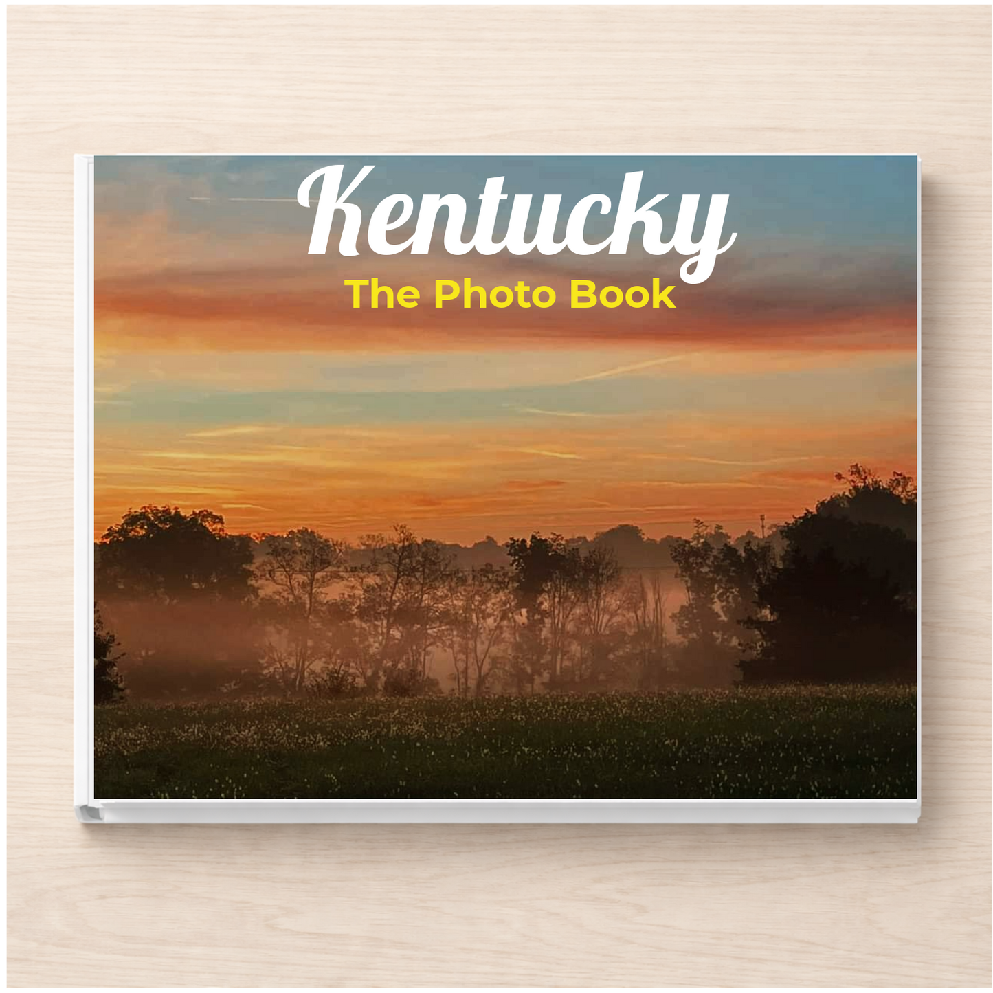Kentucky: The Photo Book