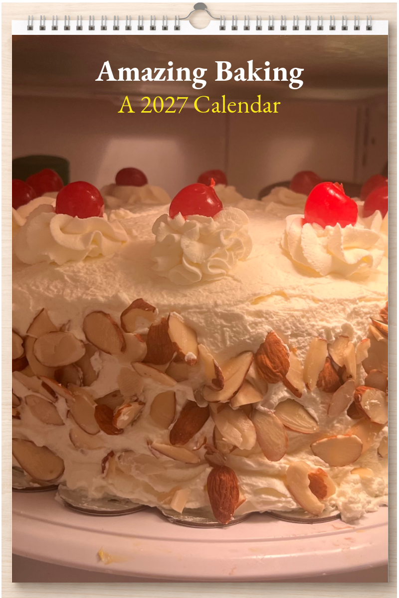 Amazing Baking: A 2027 Calendar