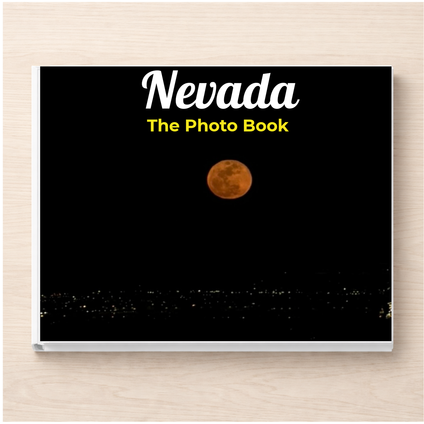 Nevada: The Photo Book