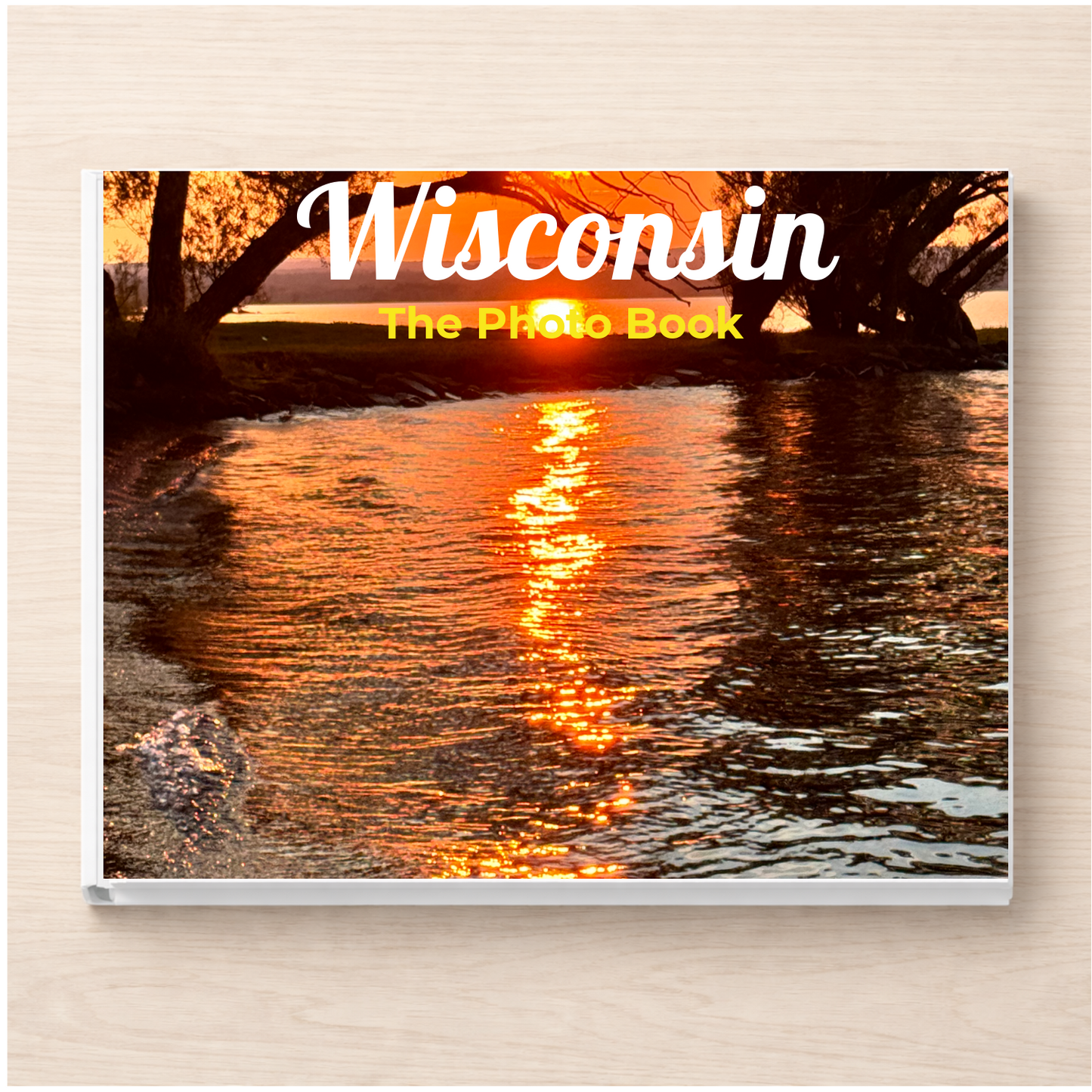 Wisconsin: The Photo Book
