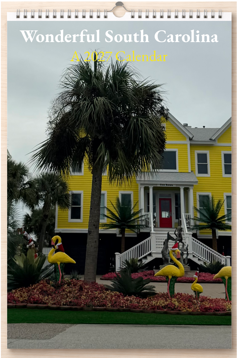 Wonderful South Carolina: A 2027 Calendar
