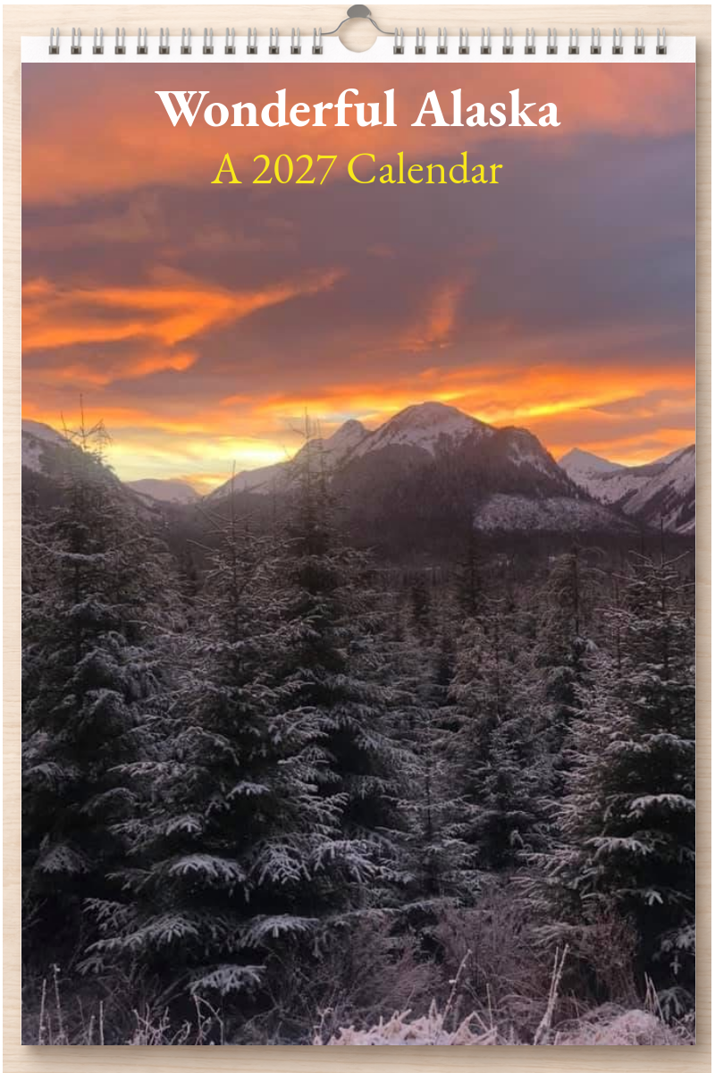 Wonderful Alaska: A 2027 Calendar