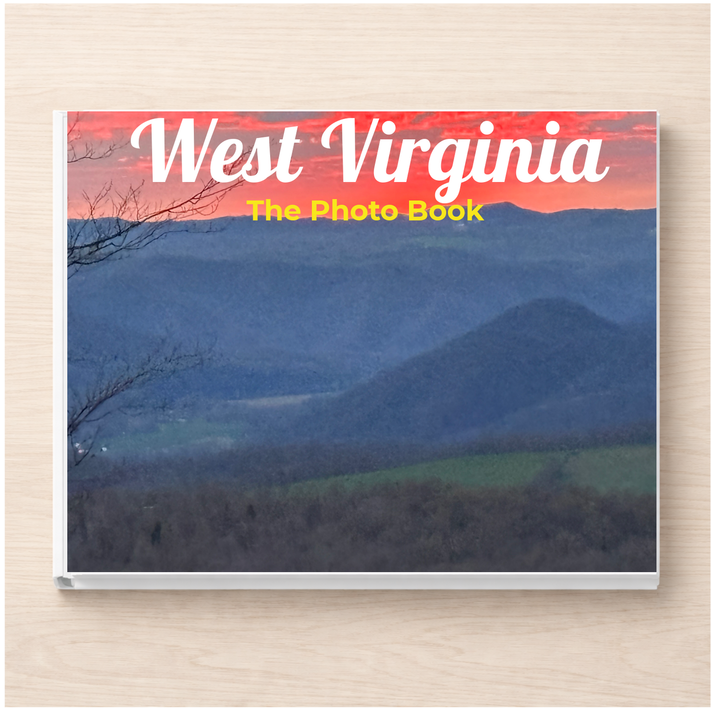 West Virginia: The Photo Book