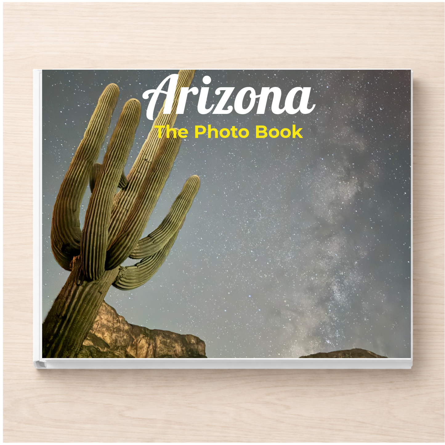 Arizona: The Photo Book