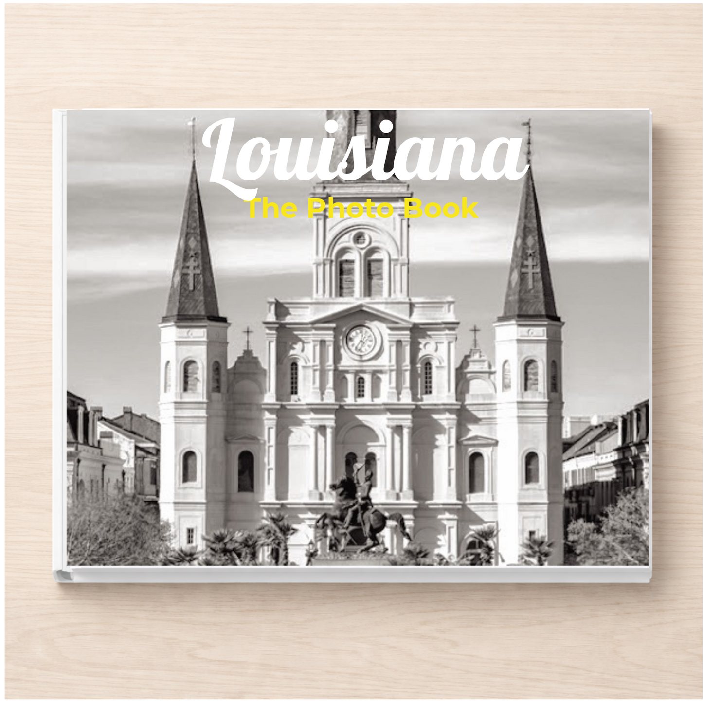 Louisiana: The Photo Book