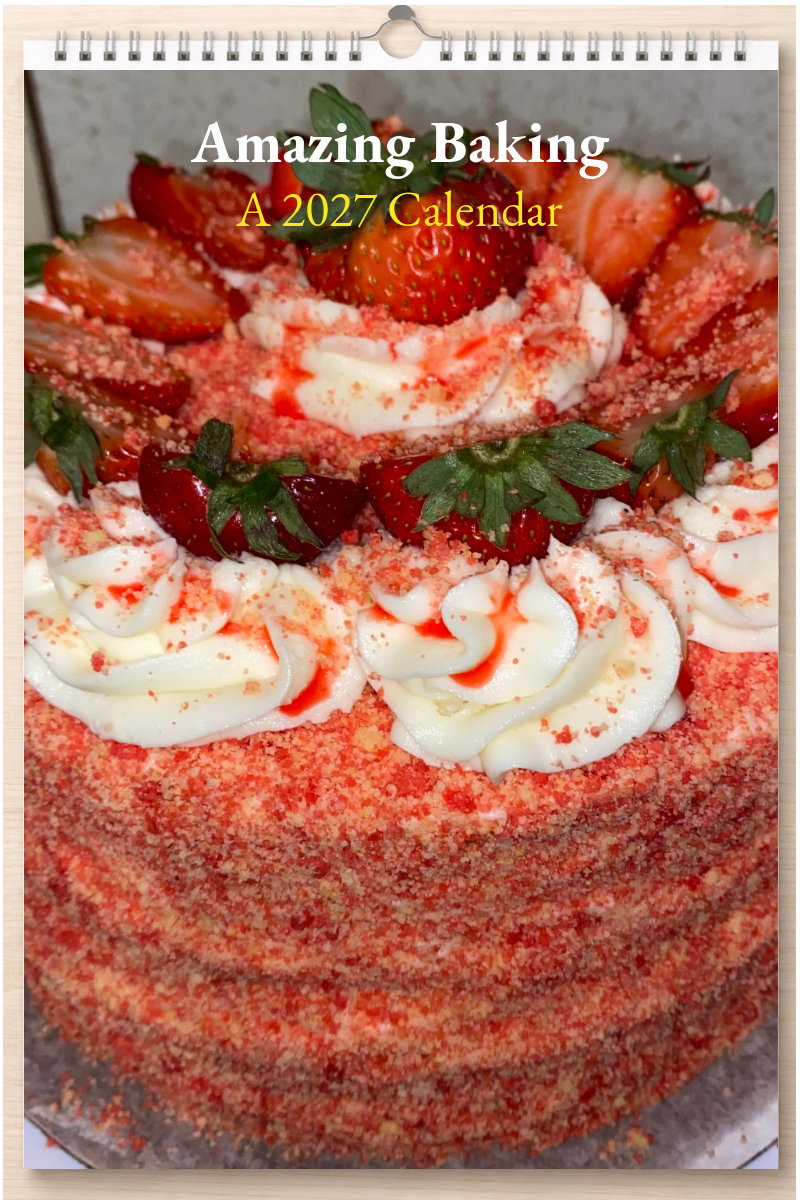 Amazing Baking: A 2027 Calendar