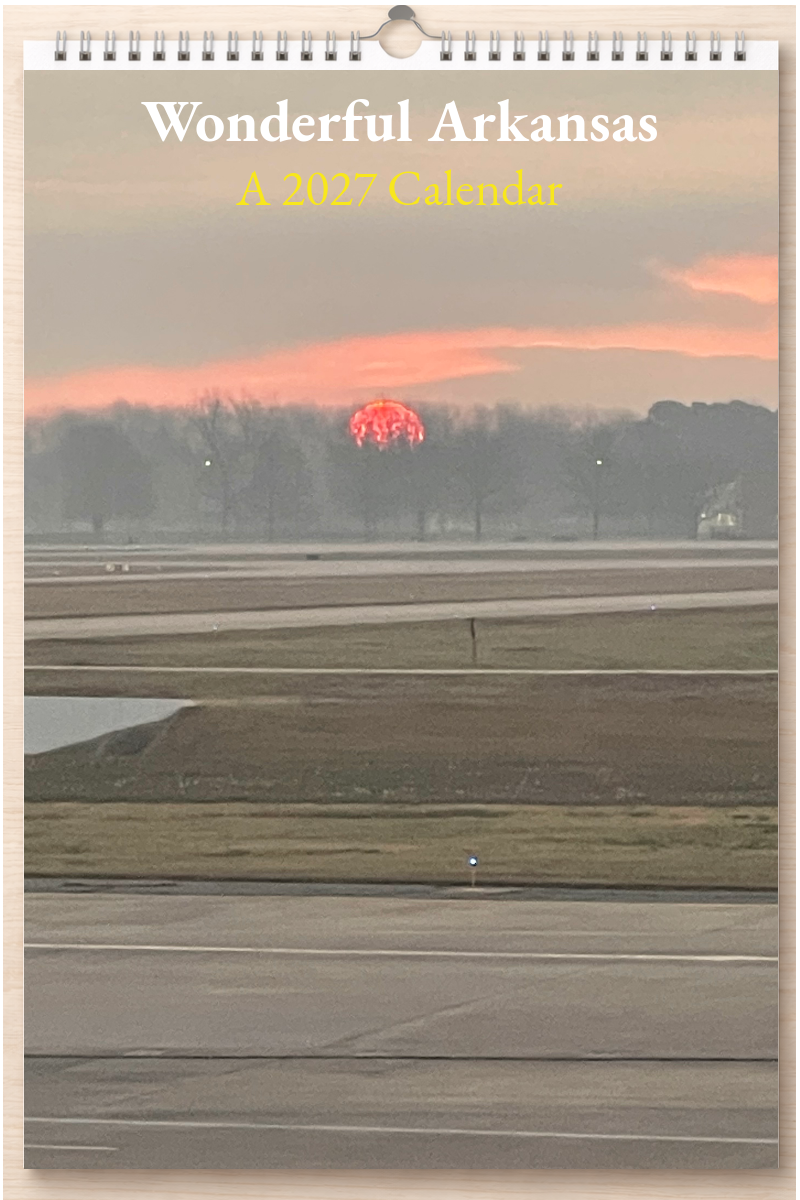 Wonderful Arkansas: A 2027 Calendar