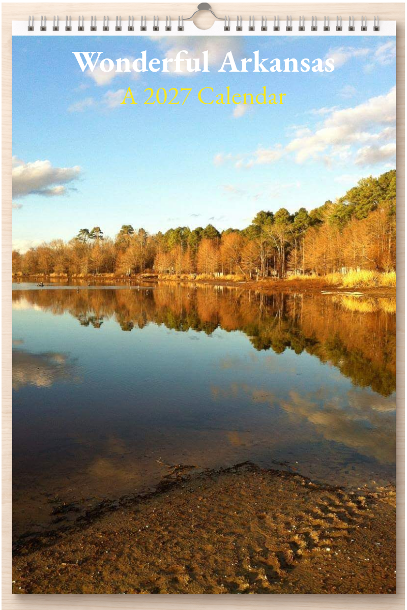 Wonderful Arkansas: A 2027 Calendar