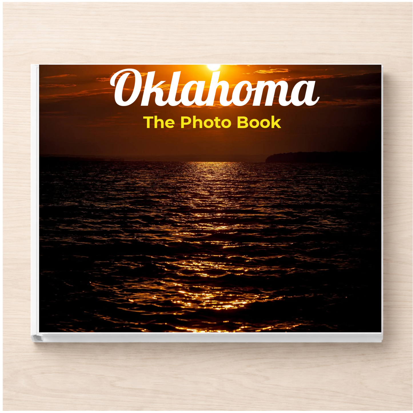 Oklahoma: The Photo Book