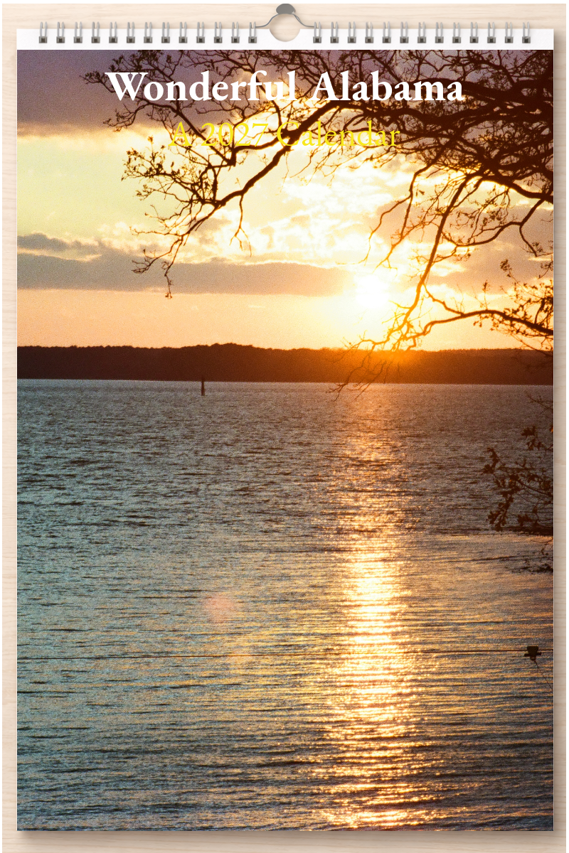 Wonderful Alabama: A 2027 Calendar
