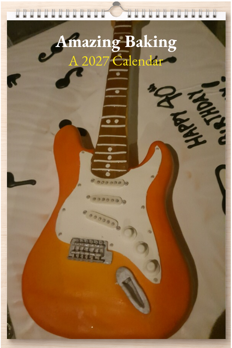 Amazing Baking: A 2027 Calendar