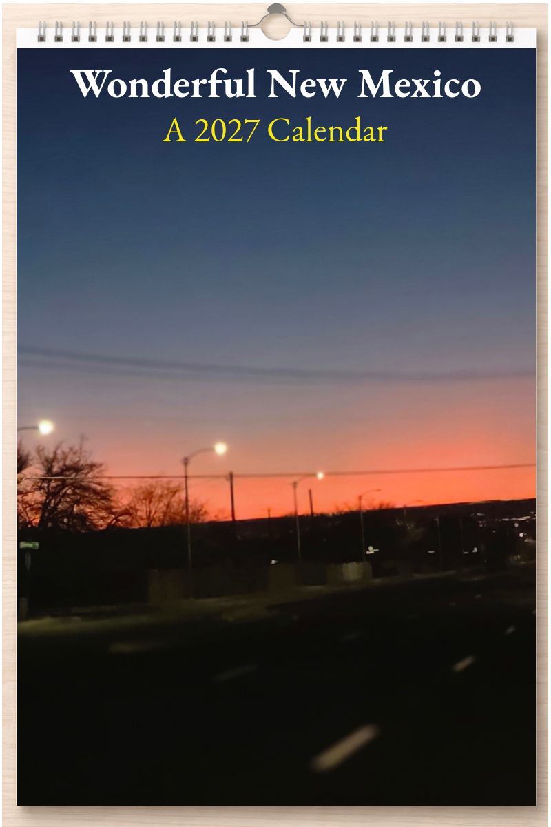 Wonderful New Mexico: A 2027 Calendar