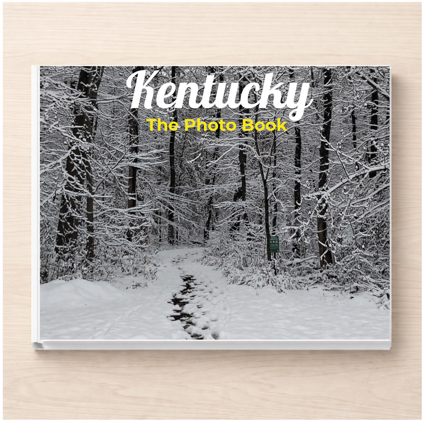 Kentucky: The Photo Book