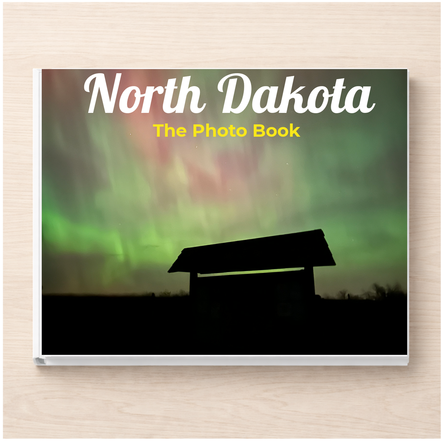 North Dakota: The Photo Book