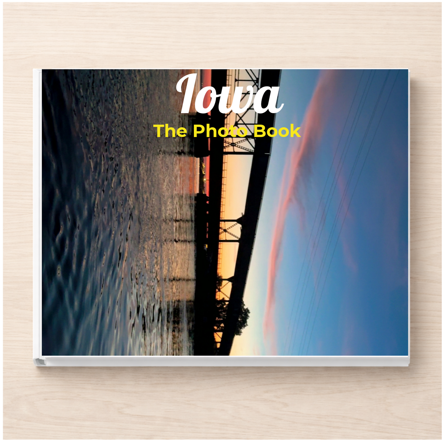 Iowa: The Photo Book