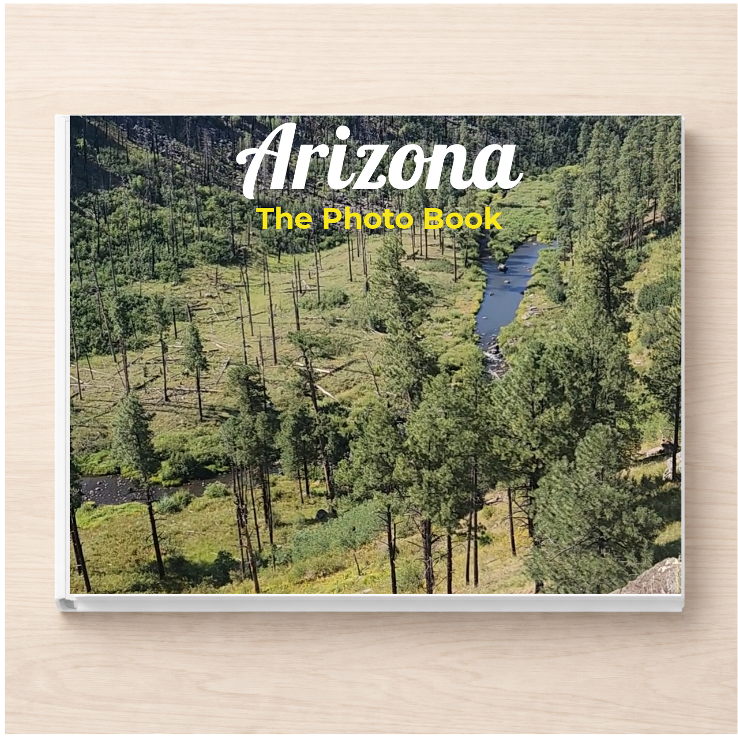 Arizona: The Photo Book