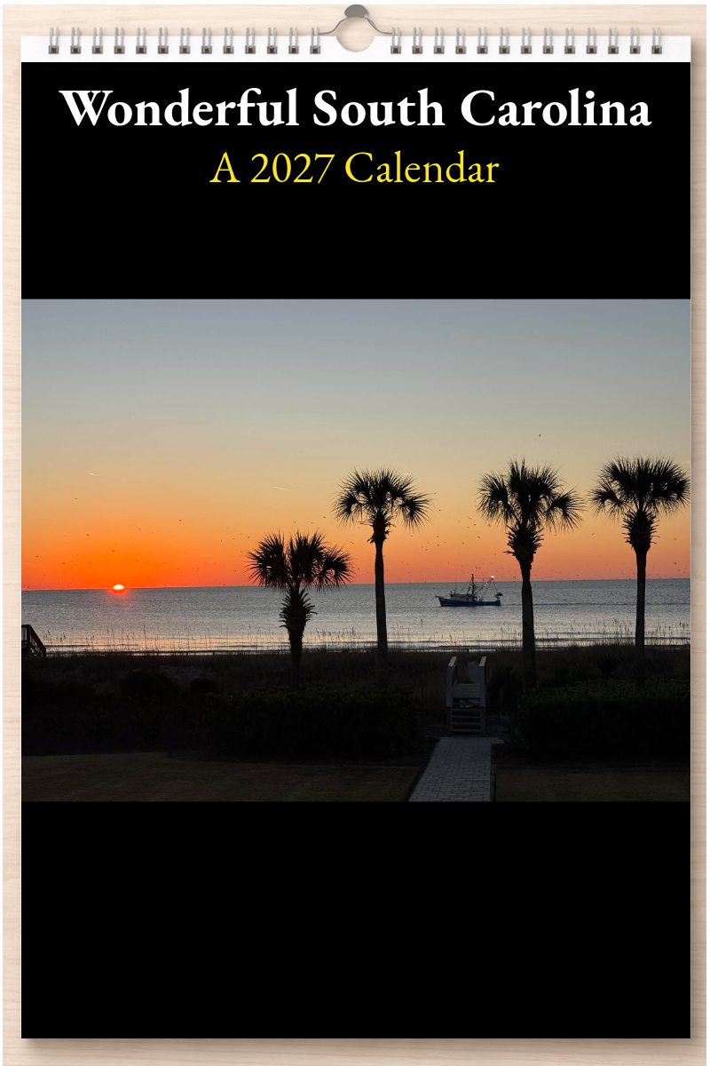 Wonderful South Carolina: A 2027 Calendar
