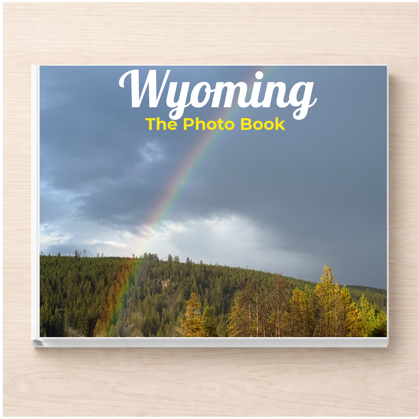 Wyoming: The Photo Book