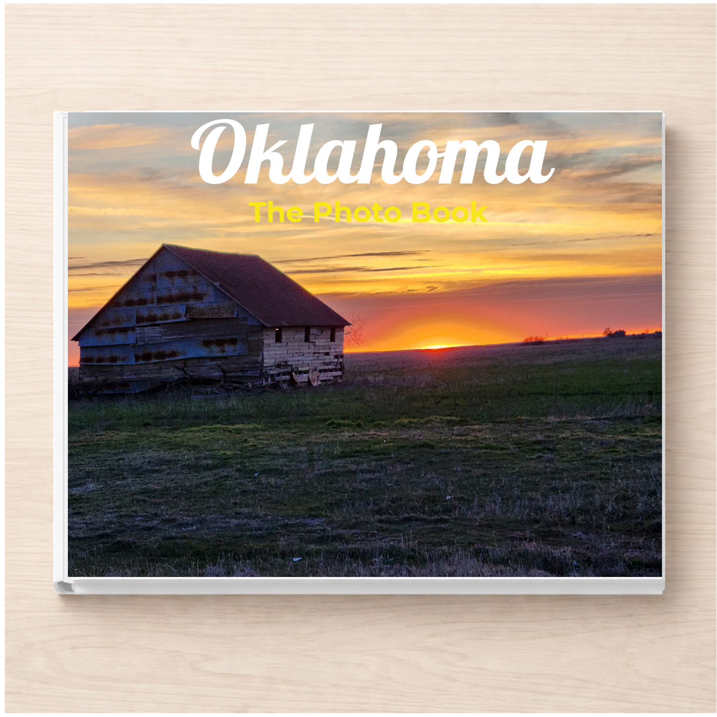 Oklahoma: The Photo Book