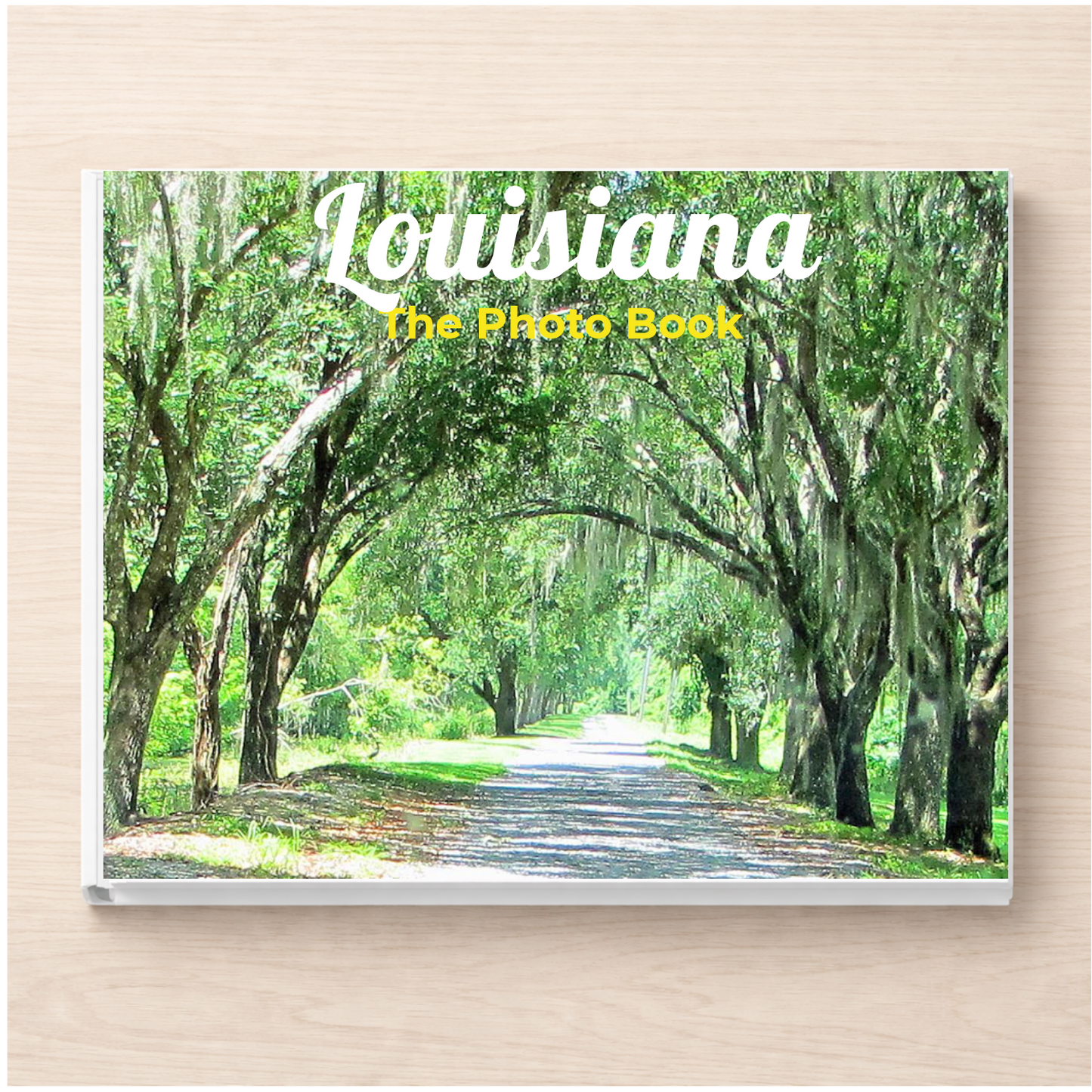 Louisiana: The Photo Book