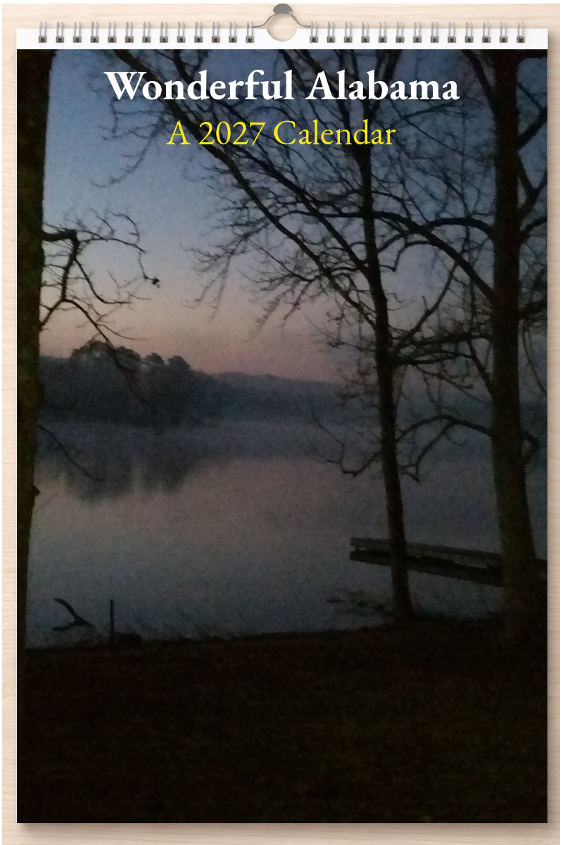 Wonderful Alabama: A 2027 Calendar