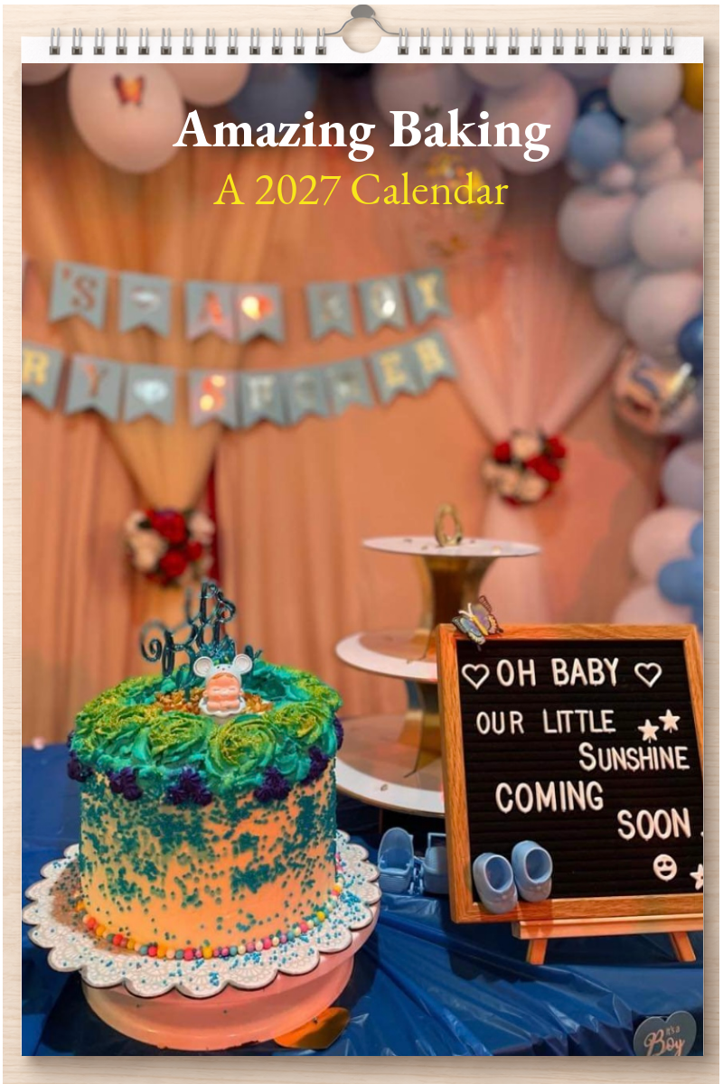 Amazing Baking: A 2027 Calendar