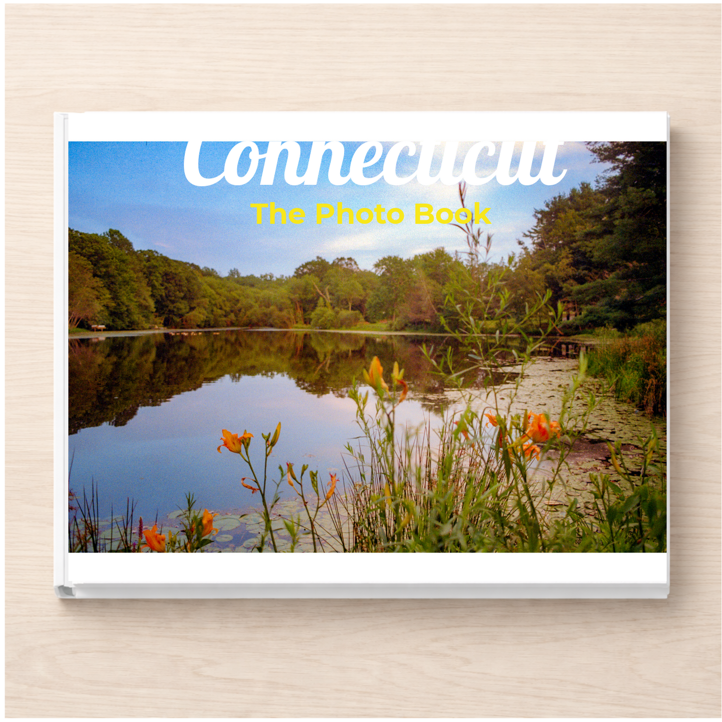 Connecticut: The Photo Book