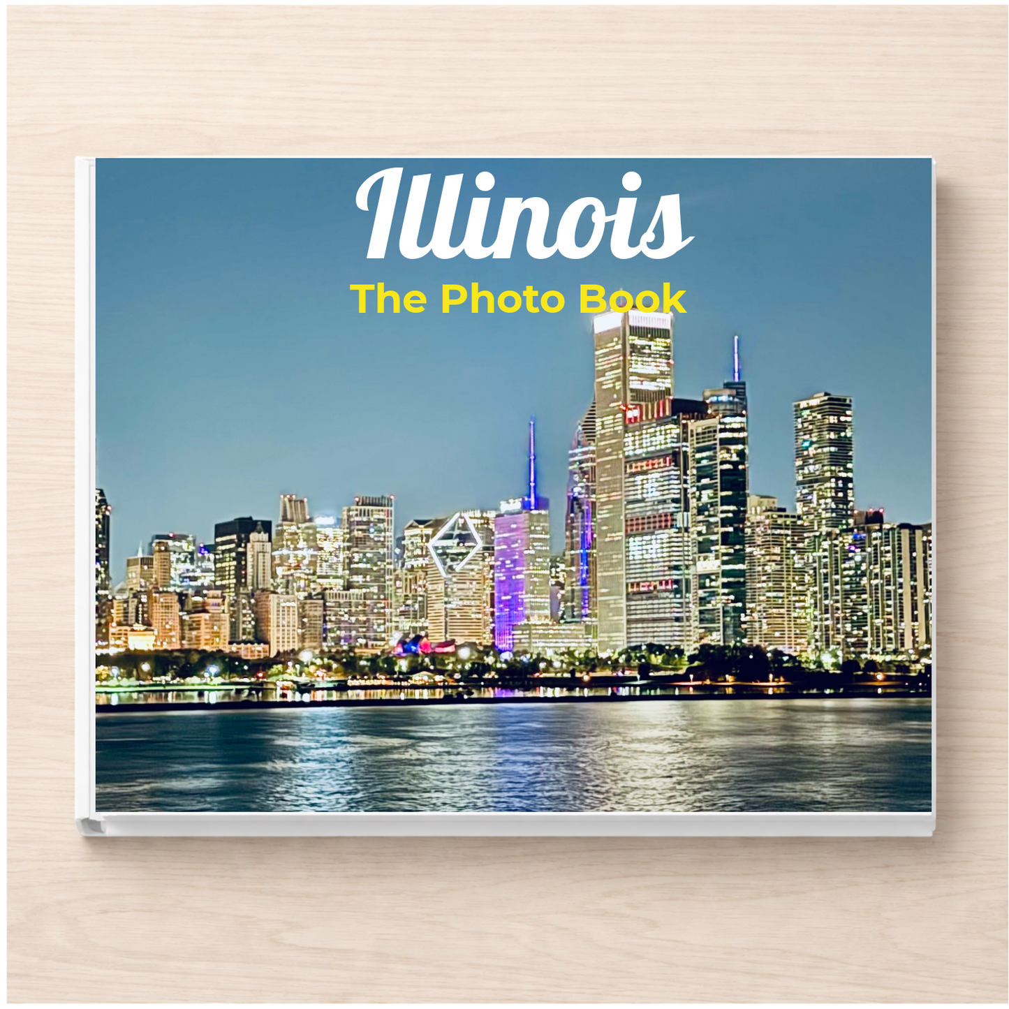 Illinois: The Photo Book