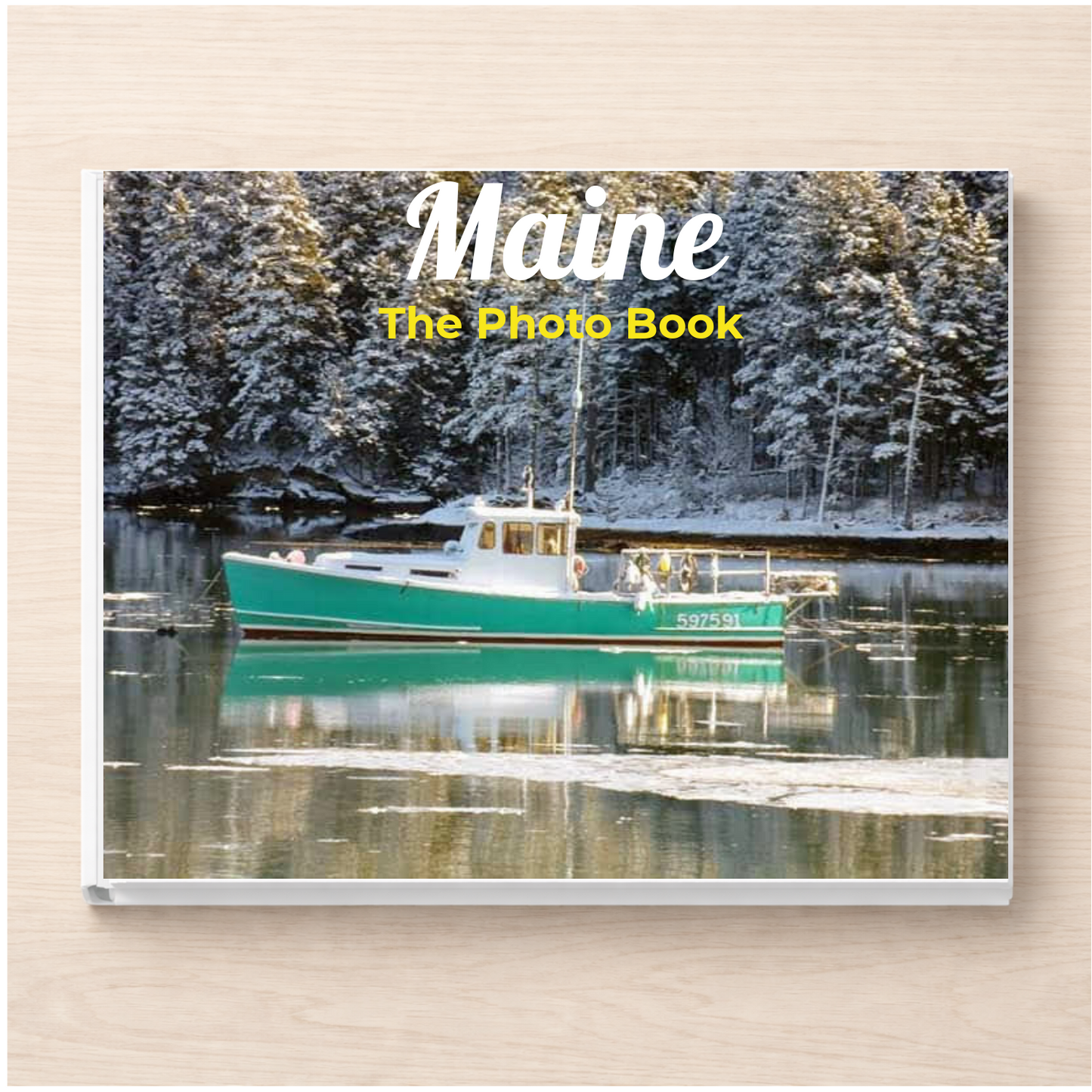 Maine: The Photo Book
