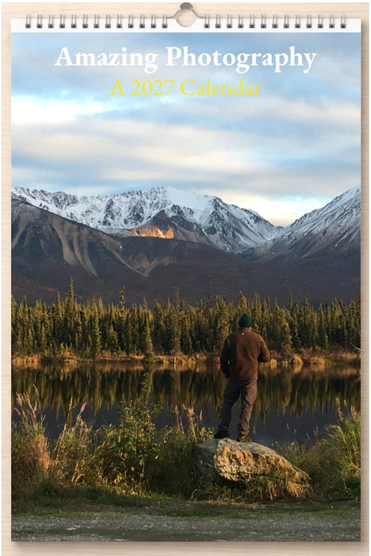 Amazing Photography: A 2027 Calendar