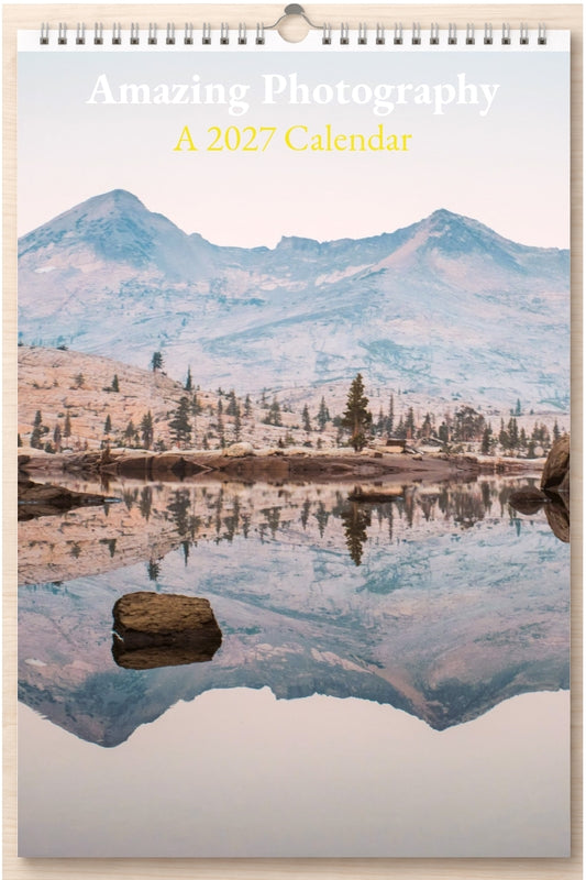 Amazing Photography: A 2027 Calendar
