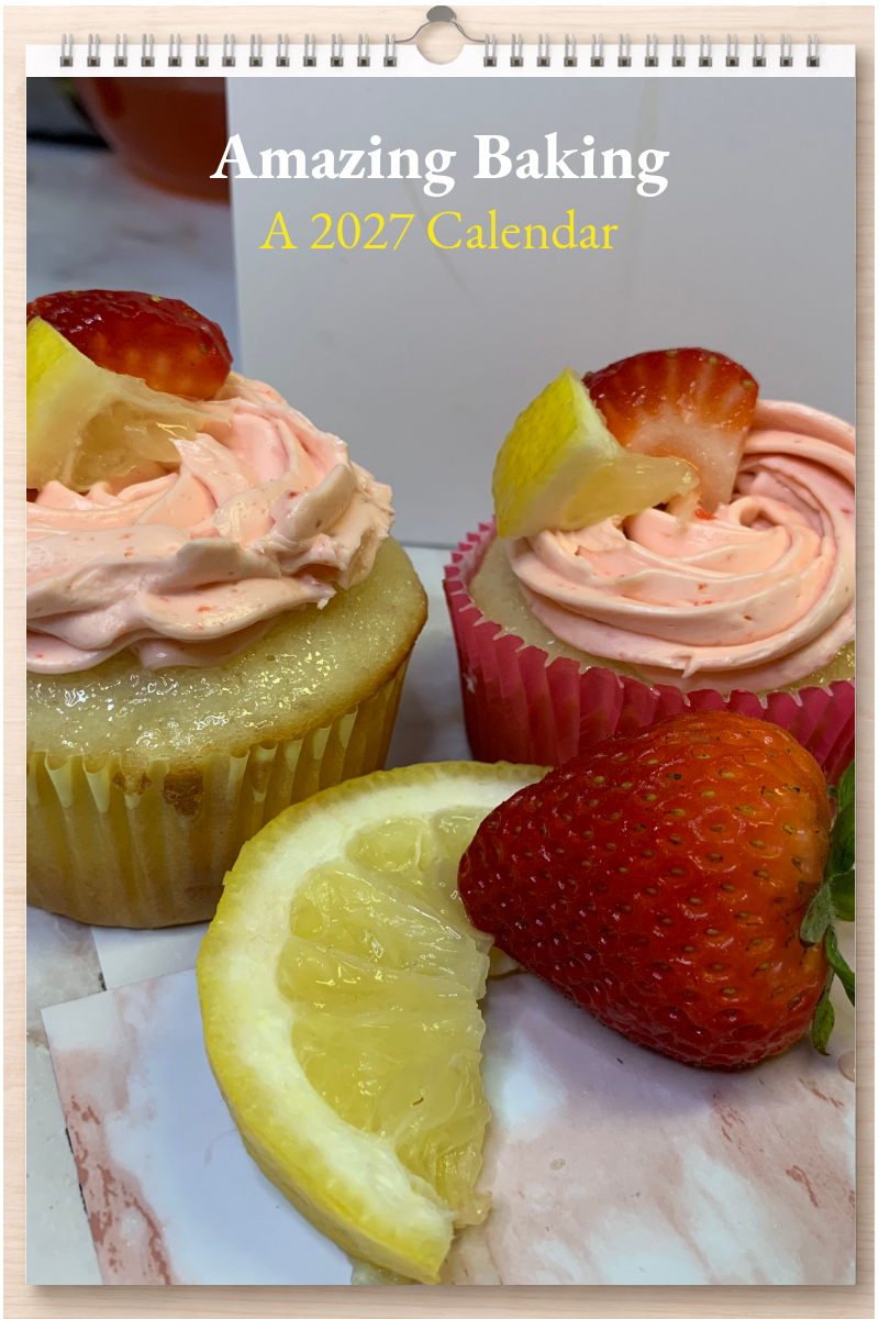 Amazing Baking: A 2027 Calendar
