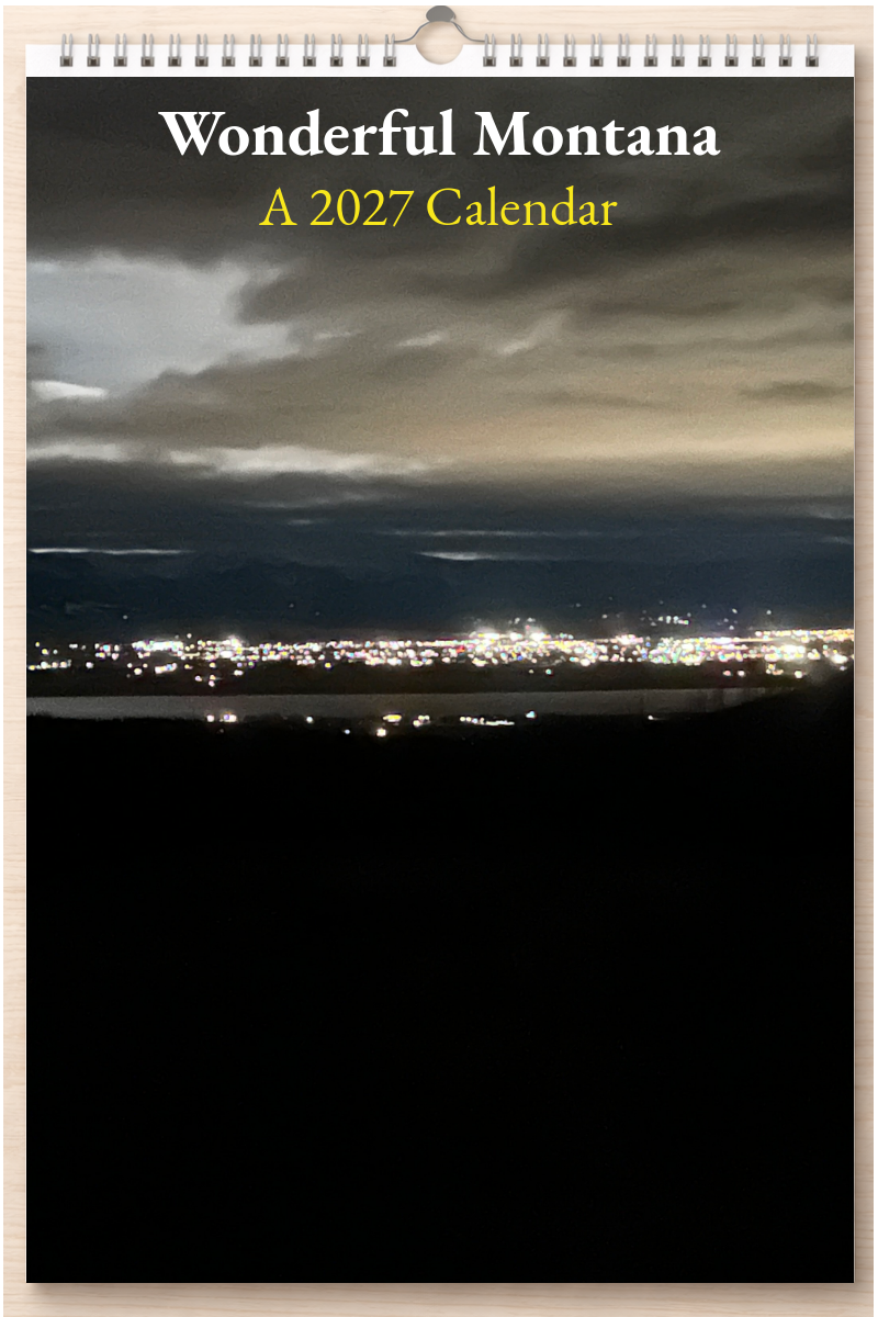 Wonderful Montana: A 2027 Calendar