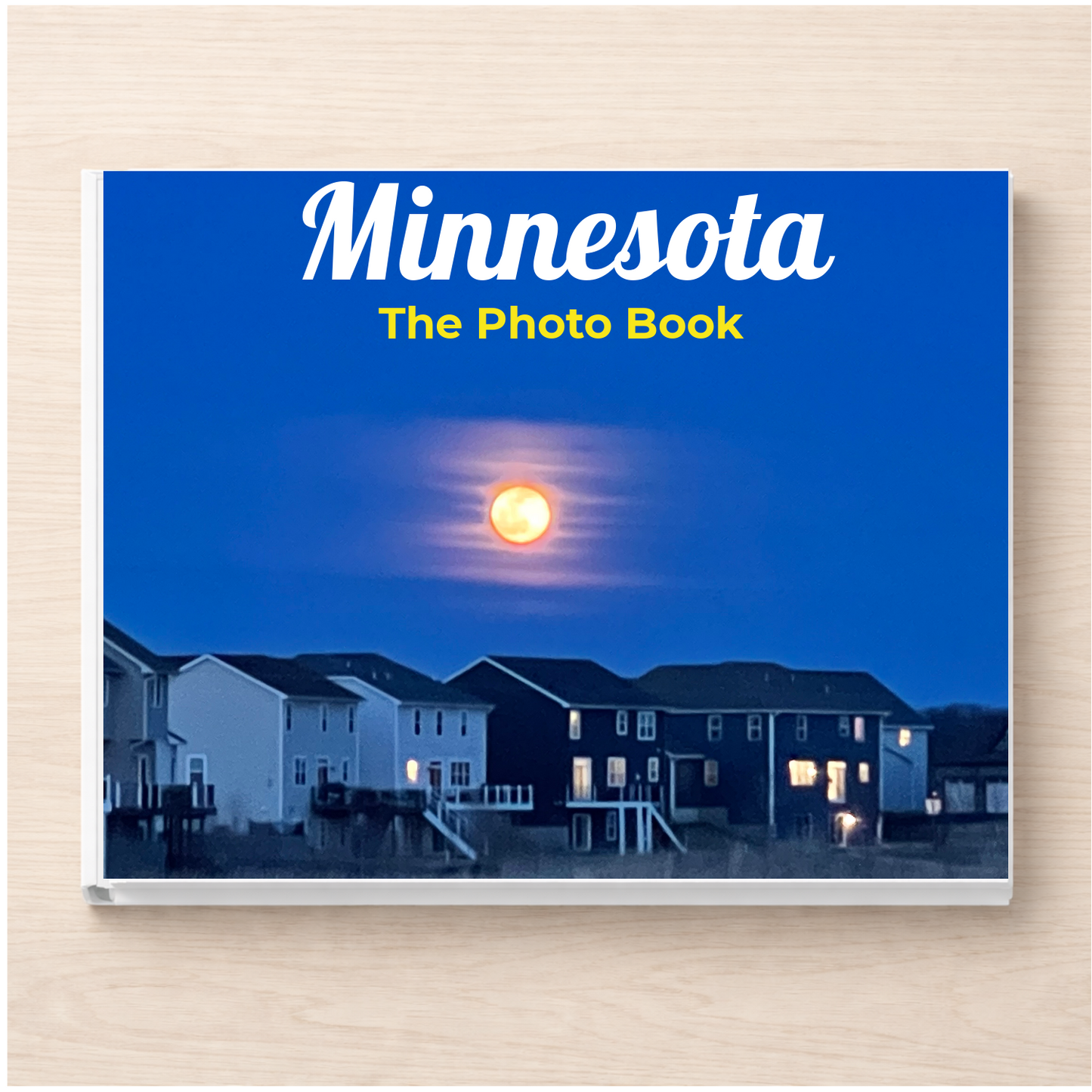 Minnesota: The Photo Book
