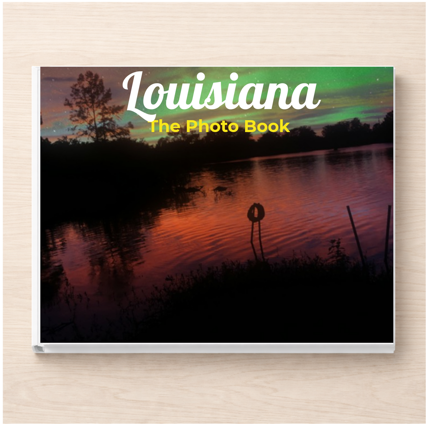 Louisiana: The Photo Book