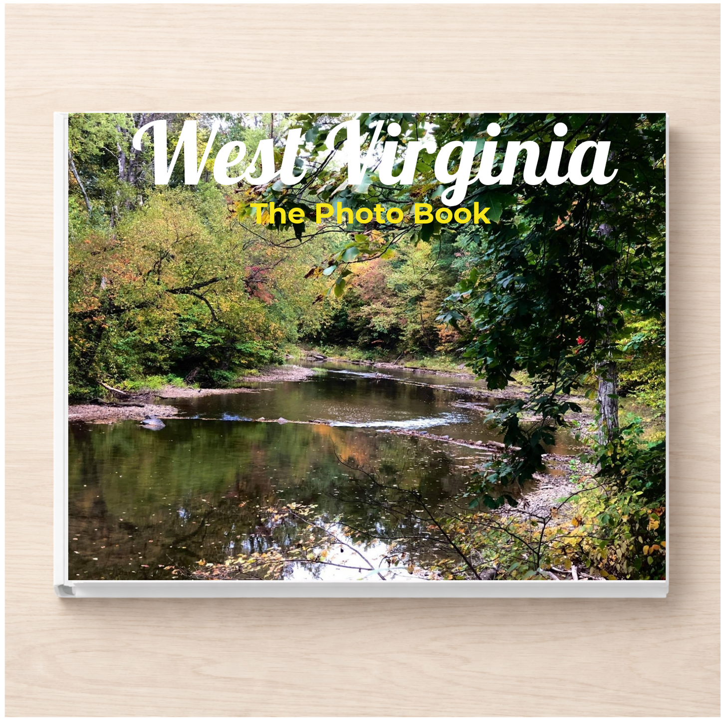 West Virginia: The Photo Book