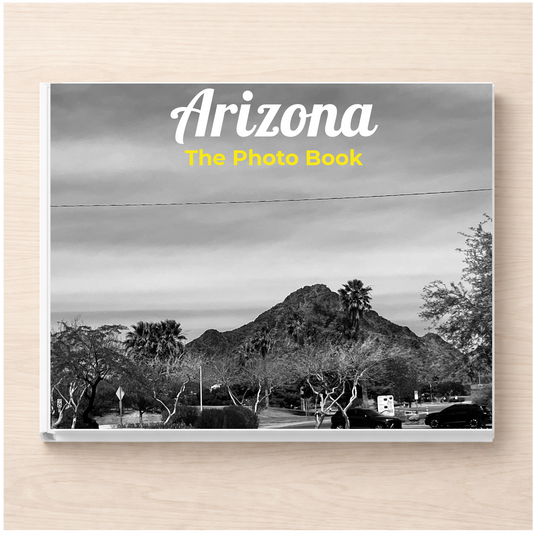 Arizona: The Photo Book