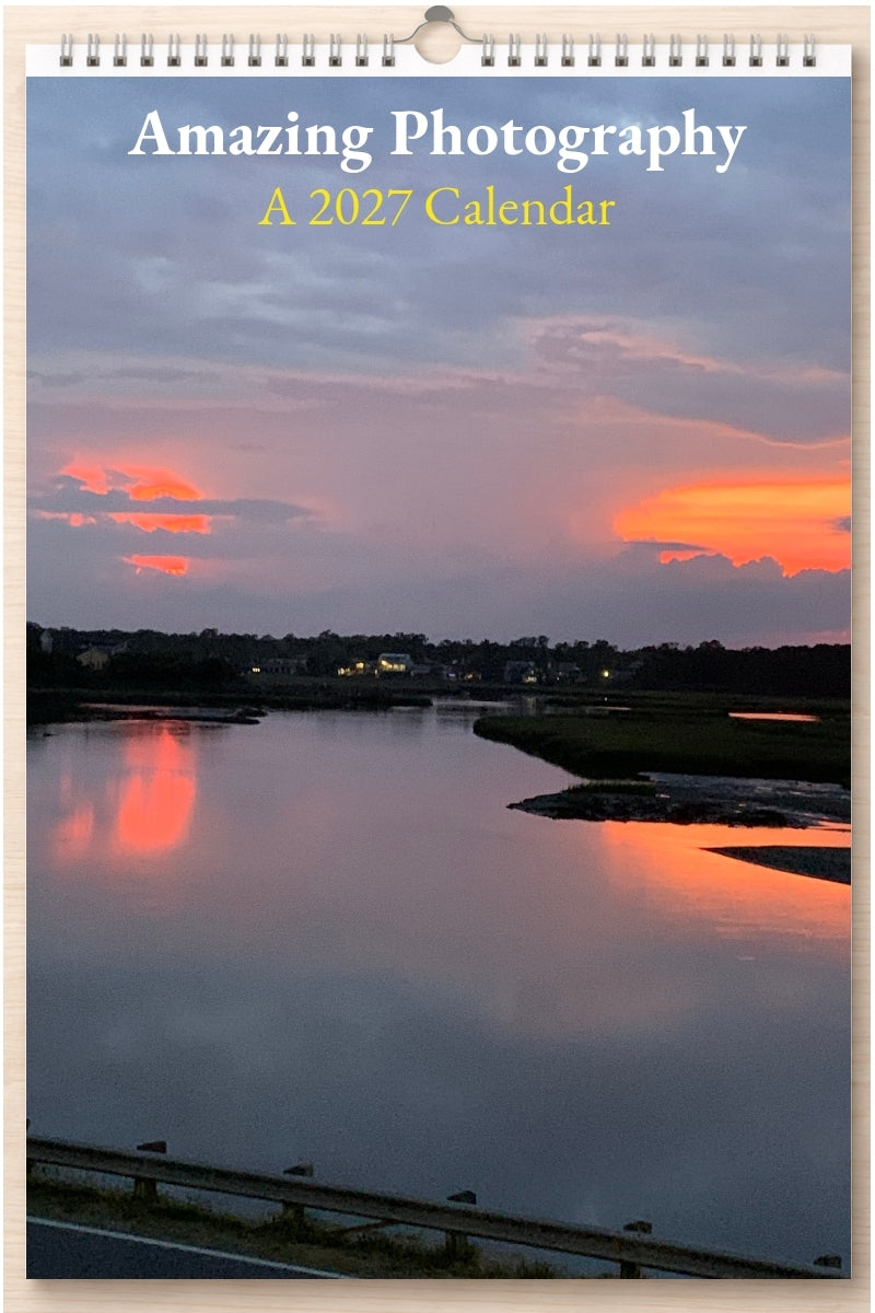 Amazing Photography: A 2027 Calendar