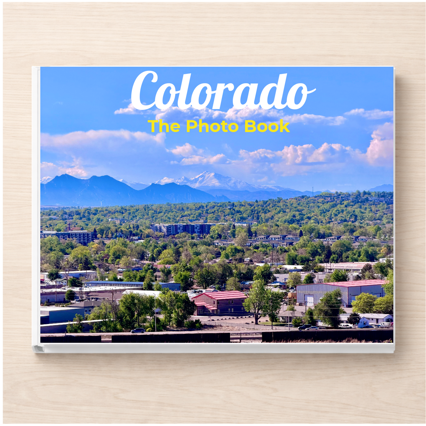 Colorado: The Photo Book