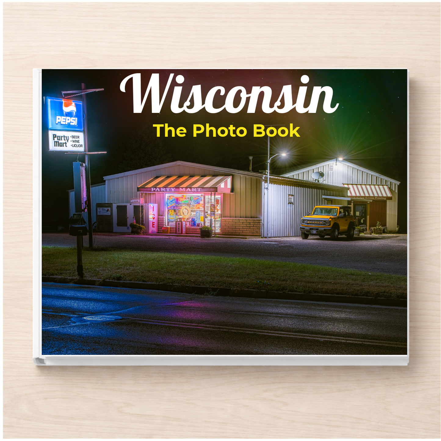 Wisconsin: The Photo Book