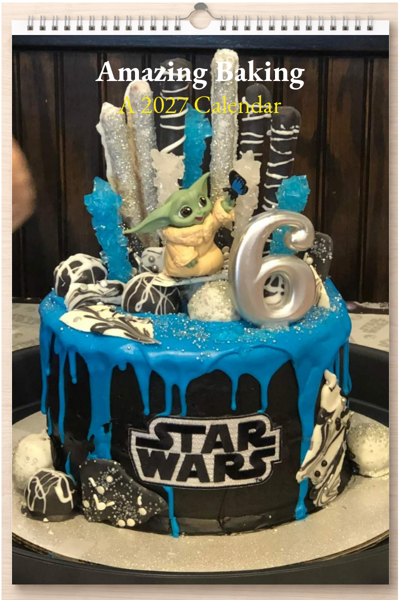 Amazing Baking: A 2027 Calendar